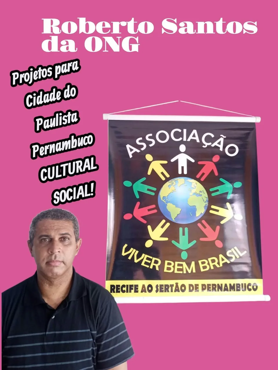 Arte da associação: um homem ao lado do estandarte da Associação Viver Bem Brasil, sobre fundo rosa